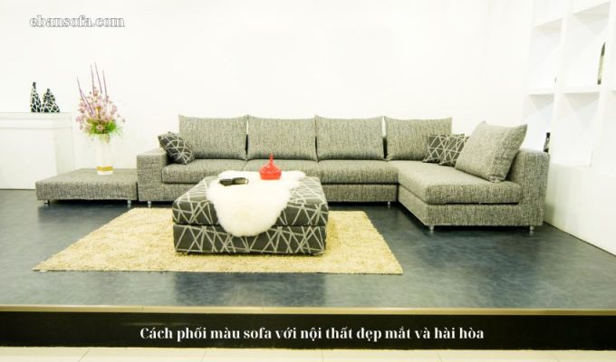 Cách phối màu sofa với nội thất đẹp mắt và hài hòa