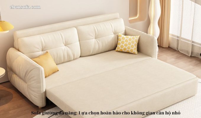 Sofa giường đa năng: Lựa chọn hoàn hảo cho không gian căn hộ nhỏ