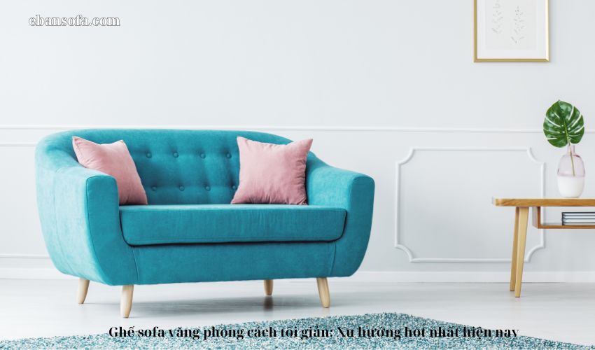 Ghế sofa văng phong cách tối giản: Xu hướng hot nhất hiện nay